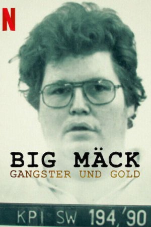 Big Mäck: Gangsters and Gold